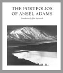 The Portfolios of Ansel Adams with an Introduction by  John Szarkowski